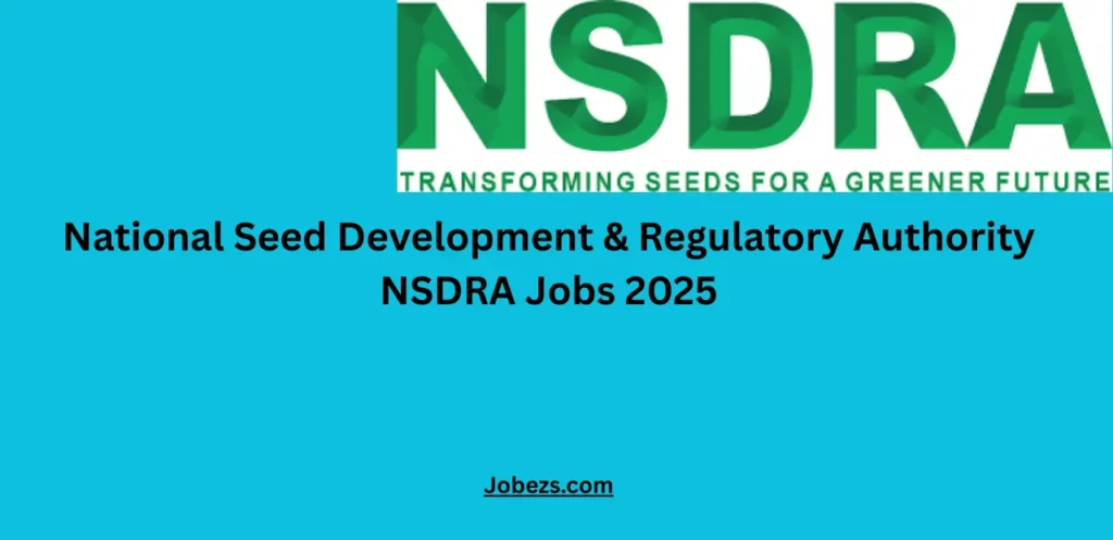 National Seed Development & Regulatory Authority NSDRA Jobs 2025