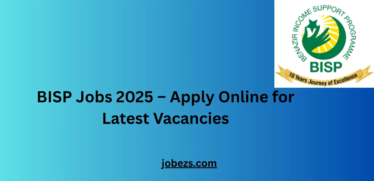 BISP Jobs 2025 – Apply Online for Latest Vacancies