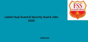 Latest Fauji Guard & Security Guard Jobs 2025