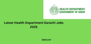 Latest Health Department Karachi Jobs 2025