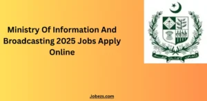 Ministry Of Information And Broadcasting 2025 Jobs Apply Online
