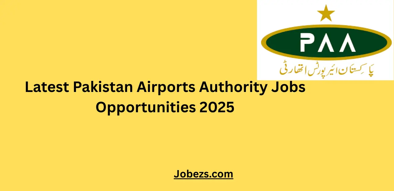 Latest Pakistan Airports Authority Jobs Opportunities 2025